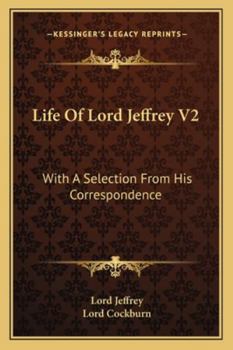 Paperback Life Of Lord Jeffrey V2: With A Selection From His Correspondence Book