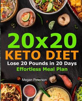 Paperback 20x20 Keto Diet: Lose 20 Pounds in 20 Days Effortless Meal Plan Book