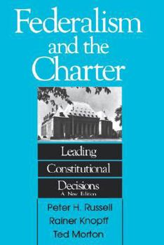 Paperback Federalism and the Charter: Leading Constitutional Decisions Volume 155 Book