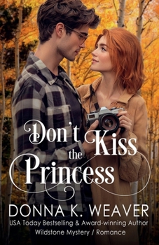 Paperback Don't Kiss the Princess (Wildstone) Book