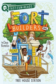 Tree House Station: Fort Builders Inc. 4 - Book #4 of the Fort Builders Inc.