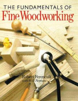 Paperback The Fundamentals of Fine Woodworking Book