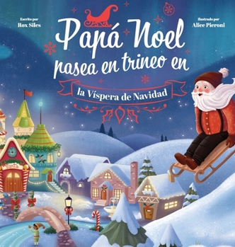 Hardcover Papá Noel Pasea en Trineo en la Víspera de Navidad [Spanish] Book