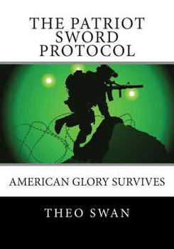 Paperback The Patriot Sword Protocol: A Military Thriller Book