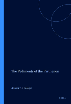 Paperback The Pediments of the Parthenon Book