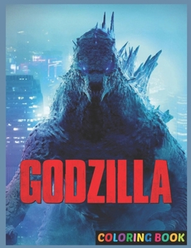 Gòdzìllà Coloring Book: Premium Illustration Pages to Color with One Sided Coloring Pages about Characters and Iconic Scenes for Kids Ages 2-4 & Toddlers