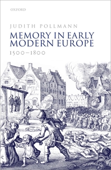 Hardcover Memory in Early Modern Europe, 1500-1800 Book