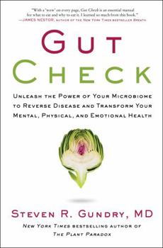 Paperback Gut Check: Unleash the Power of Your Microbiome to Reverse Disease and Transform Your Mental, Physical, and Emotional Health Book