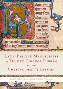 Hardcover Latin Psalter Manuscripts in Trinity College Dublin and the Chester Beatty Library Book