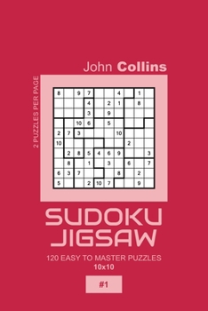 Paperback Sudoku Jigsaw - 120 Easy To Master Puzzles 10x10 - 1 Book