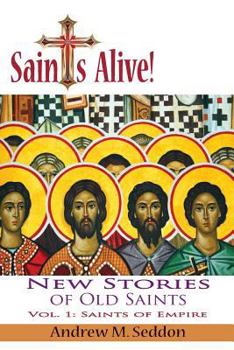 Paperback Saints Alive! New Stories of Old Saints Book