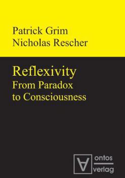 Hardcover Reflexivity: From Paradox to Consciousness Book