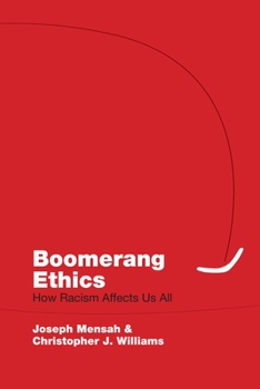 Paperback Boomerang Ethics: How Racism Affects Us All Book