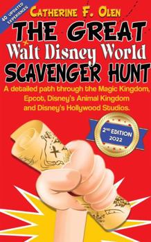 Paperback The Great Walt Disney World Scavenger Hunt Second Edition: A Detailed Path Through Magic Kingdom, Epcot, Disney's Animal Kingdom and Disney's Hollywood Studios Book