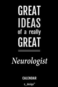 Calendar for Neurologists / Neurologist: Everlasting Calendar / Diary / Journal (365 Days / 3 Days per Page) for notes, journal writing, event planner, quotes & personal memories