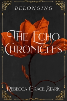 Paperback The Echo Chronicles: Belonging Book