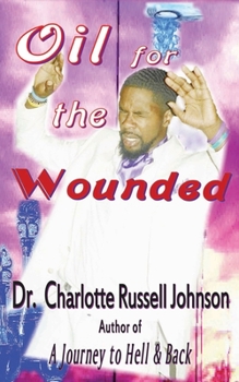 Paperback Oil for the Wounded Book