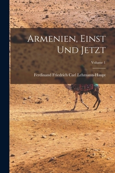 Paperback Armenien, Einst Und Jetzt; Volume 1 [German] Book