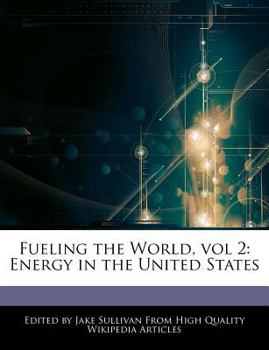 Fueling the World : Energy in the United States