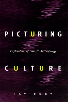 Hardcover Picturing Culture: Explorations of Film and Anthropology Book