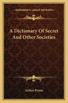 Paperback A Dictionary Of Secret And Other Societies Book