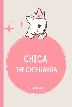 Paperback Chica the Chihuahua Book
