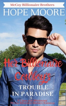 Paperback Her Billionaire Cowboy's Trouble in Paradise Book