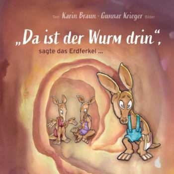 Paperback "Da ist der Wurm drin", sagte das Erdferkel ... [German] Book