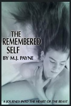 Paperback The Remembered Self: A Journey Into the Heart of the Beast Book