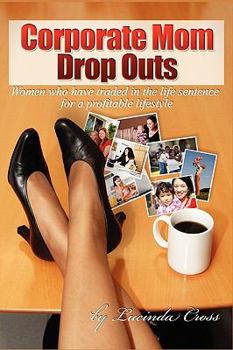 Paperback Corporate Mom Dropouts Book
