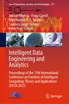Hardcover Intelligent Data Engineering and Analytics: Proceedings of the 11th International Conference on Frontiers of Intelligent Computing: Theory and Applica Book