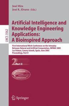 Paperback Artificial Intelligence and Knowledge Engineering Applications: A Bioinspired Approach: First International Work-Conference on the Interplay Between N Book