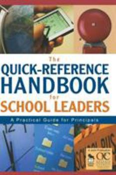 Hardcover The Quick-Reference Handbook for School Leaders: A Practical Guide for Principals Book