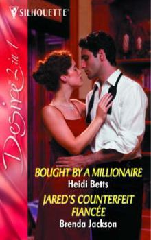 Paperback 'Bought by the Millionaire' and 'Jared's Counterfeit Fiancee' (Silhouette Desire) Book