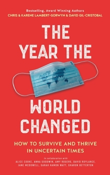 Paperback The Year the World Changed: How to Survive and Thirve in Uncertain Times Book