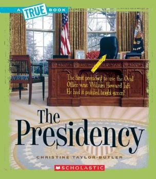 Paperback The Presidency (a True Book: American History) Book