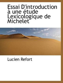 Paperback Essai D'Introduction Une Tude Lexicologique de Michelet Book