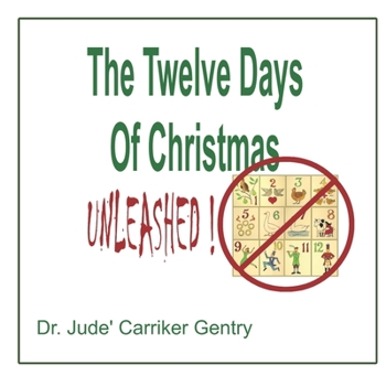 Paperback The 12 Days of Christmas: Unleashed Book