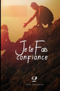 Paperback Je Te Fais Confiance [French] Book