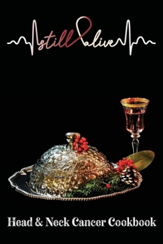 Head & Neck Cancer Cookbook: Head & Neck Cancer Journal Notebook (6x9), Head & Neck Cancer Books, Head & Neck Cancer Gifts, Head & Neck Cancer Planner