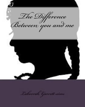 Paperback The Difference Between you and me Book