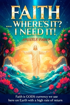 Paperback Faith ... Where's It? I Need It! Book