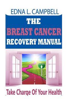 Paperback The Breast Cancer Recovery Manual Book