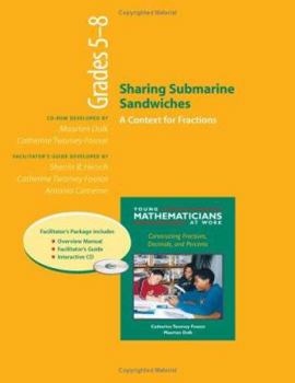 Paperback Sharing Submarine Sandwiches, Grades 5-8 (Resource Package): A Context for Fractions Book