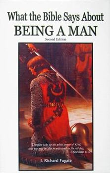 Paperback What the Bible Says about Being a Man Book