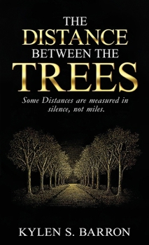 Hardcover The Distance Between The Trees Book