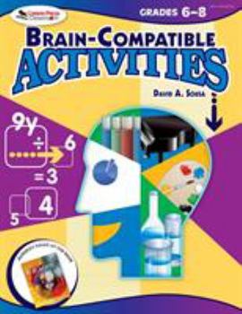 Paperback Brain-Compatible Activities, Grades 6-8 Book
