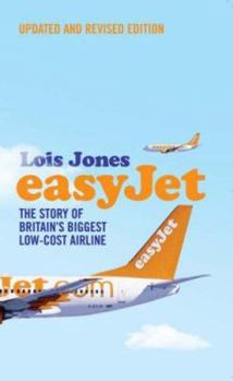 Paperback easyJet: The Story of Britain's Biggest Low-Cost Airline Book