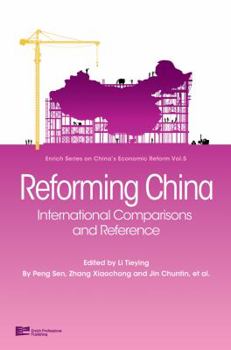 Hardcover Reforming China: International Comparisions and Reference Book