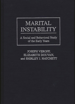 Hardcover Marital Instability: A Social and Behavioral Study of the Early Years Book